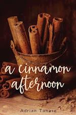 A Cinnamon Afternoon