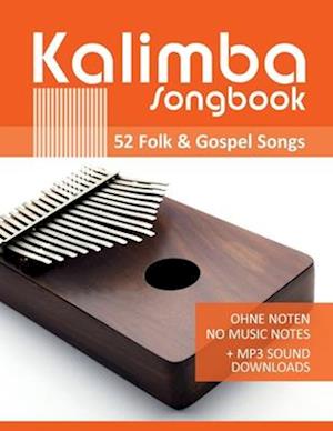 Kalimba Songbook - 52 Folk & Gospel Songs