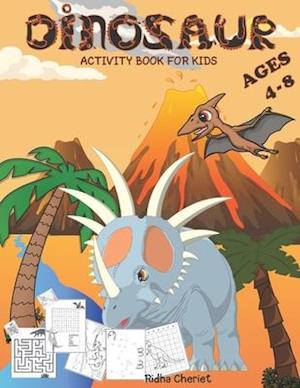 Dinosaurs Activity Book For Kids ages (4-8)