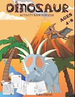 Dinosaurs Activity Book For Kids ages (4-8)