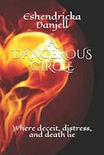 A Dangerous Circle