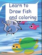 Learn to Draw fish and coloring