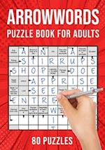 Arrowwords Puzzle Books for Adults: Arrow Words Crossword Activity Book | 80 Puzzles (UK Version) 