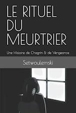 Le Rituel Du Meurtrier