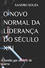 O Novo Normal Da Liderança Do Século XXI