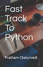 Fast Track To Python