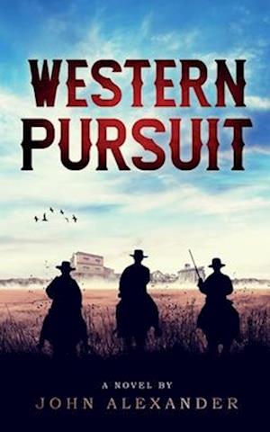 WESTERN PURSUIT: Tracking a Killer