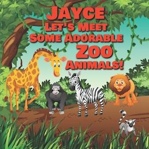 Jayce Let's Meet Some Adorable Zoo Animals!