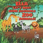 Ella Let's Meet Some Adorable Zoo Animals!