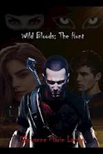 Wild Blood The Hunt For Blood