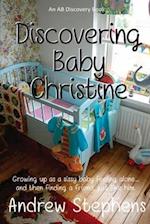 Discovering Baby Christine
