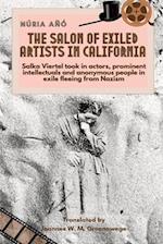 The Salon of Exiled Artists in California: Salka Viertel took in actors, prominent intellectuals and anonymous people in exile fleeing from Nazism 