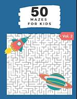 50 Mazes for Kids Vol. 2