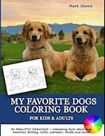 MY FAVORITE DOGS Coloring Book for Kids & Adults