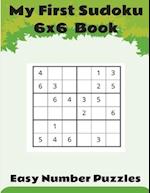 My First sudoku 6x6 book. : With solutions. ( 100 very easy, 100 easy, 100 medium 100 hard) 