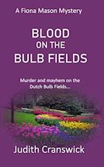 Blood on the Bulb Fields 