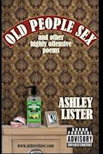 Old People Sex: and Other Highly Offensive Poems 