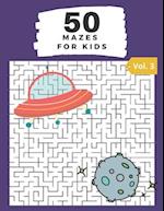 50 Mazes for Kids Vol. 3