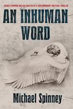 An Inhuman Word