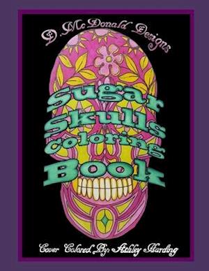 D. McDonald Designs Sugar Skulls Coloring Book