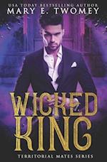 Wicked King: A Paranormal Royal Romance 