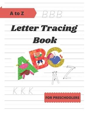 Letter Tracing Book For Preschoolers