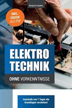 Elektrotechnik ohne Vorkenntnisse