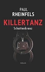 KILLERTANZ Schattenkranz