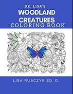 Adult Coloring Book Woodland Creatures Coloring Book: Dr. Lisa's Coloring Books 