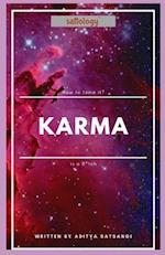 Karma is a B*tch: Sattology: How to tame it? 