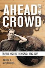 Ahead of the Crowd - Vol 3 - Travels Around the World