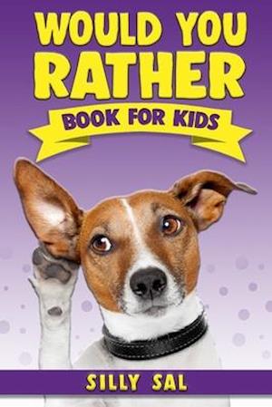 Would You Rather Book For Kids