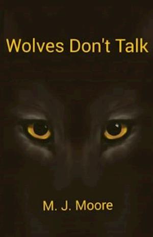 Wolves Don't Talk