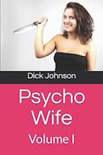 Psycho Wife: Volume I 