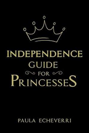 Independence Guide for Princesses