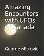 Amazing Encounters with UFOs of Canada