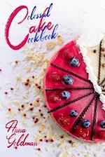 Colossal Cake Cookbook