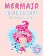 Mermaid Coloring Book For Girls Ages 4-8 : 40 Fun And Beautiful Coloring Pages,Birthday Gift Idea 