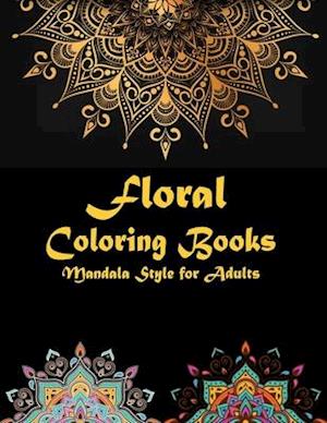 Floral coloring books Mandala Style for adults