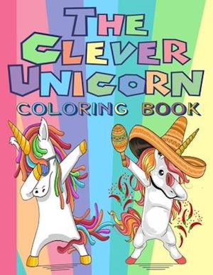 The Clever Unicorn Coloring Book