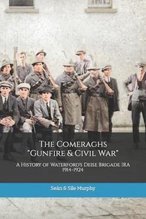 The Comeraghs "Gunfire & Civil War"