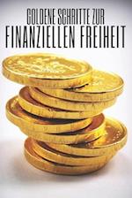Goldene Schritte Zur Finanziellen Freiheit