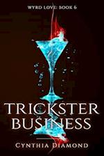 Trickster Business