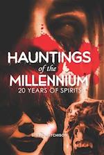 Hauntings of the Millennium: 20 Years of Spirits 