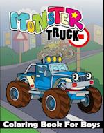 Monster Truck Coloring Book For Boys: Ultimate Monster Truck Coloring Book For Boys, Large Print Monster Truck Coloring Book. Including Unique All Typ