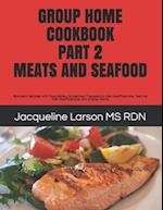 Group Home Cookbook Part 2 Meats and Seafood