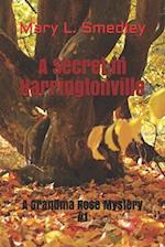 A Secret in Harringtonville: A Grandma Rose Mystery #1 