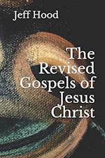 The Revised Gospels of Jesus Christ