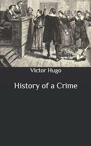 History of a Crime