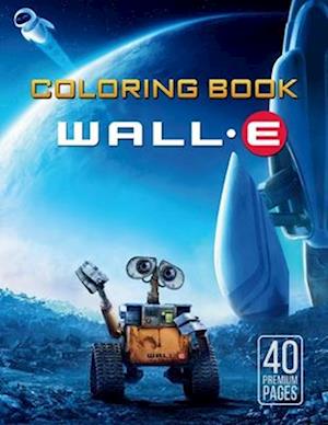 WALL E Coloring Book